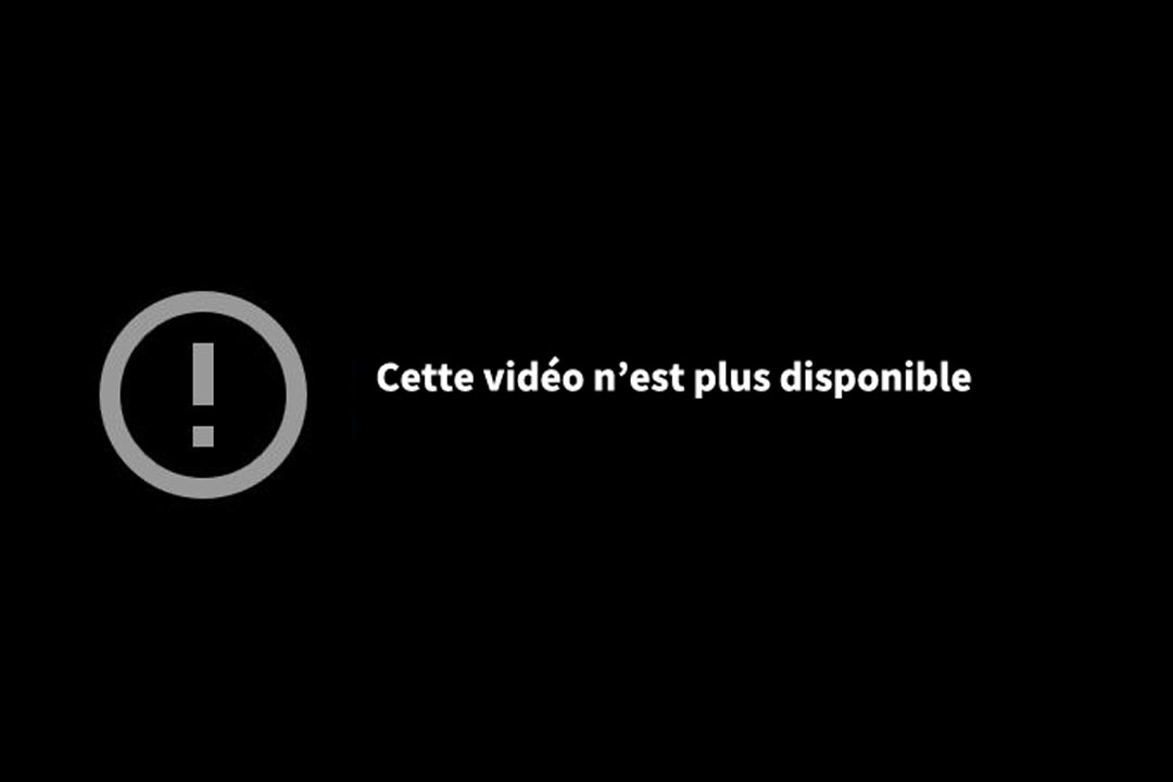 Cette vidéo n'est plus disponible